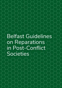 Cover of Belfast Guidelines on Reparations in Post-Conflict Societies