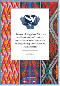 Charter of Rights of Victims and Survivors of Torture and Other Cruel, Inhuman or Degrading Treatment or Punishment